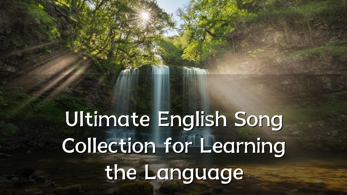 Ultimate English Song Collection for Learning the Language