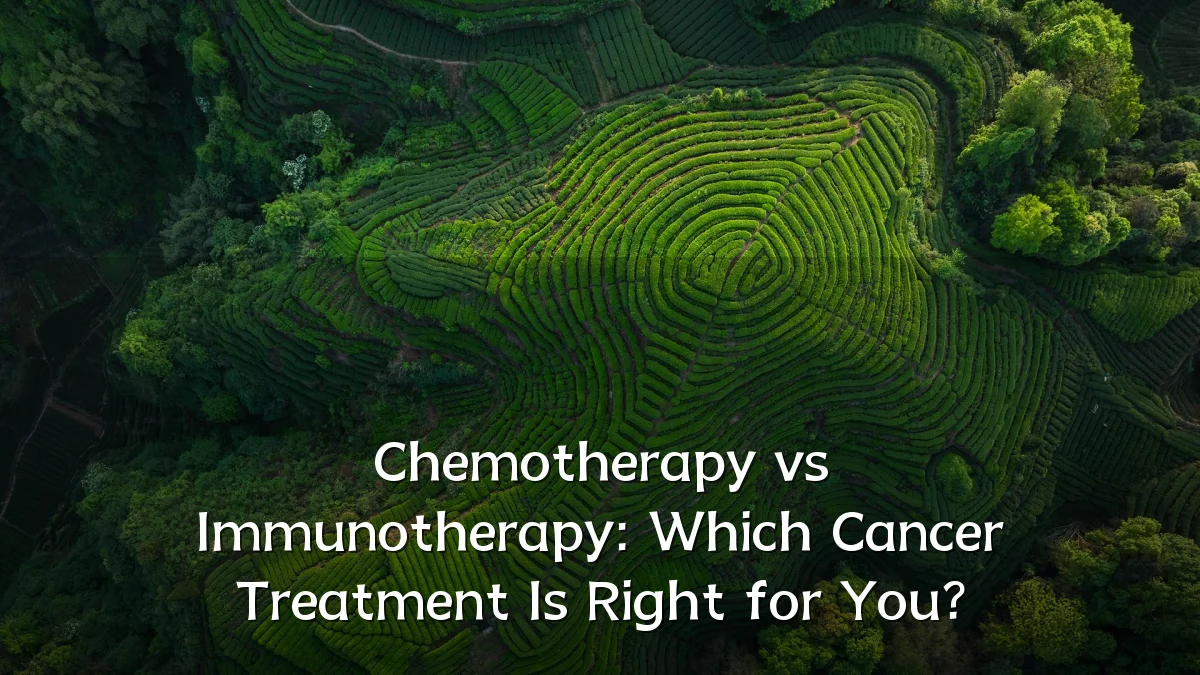Chemotherapy vs Immunotherapy: Which Cancer Treatment Is Right for You?