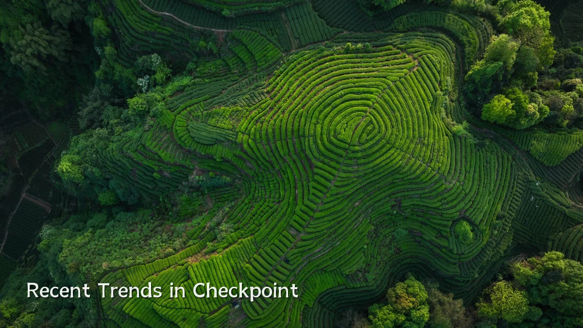 Recent Trends in Checkpoint